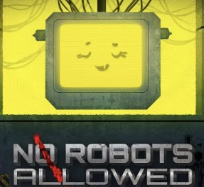 robot image on a yellow background - cover of the game No Robots Allowed